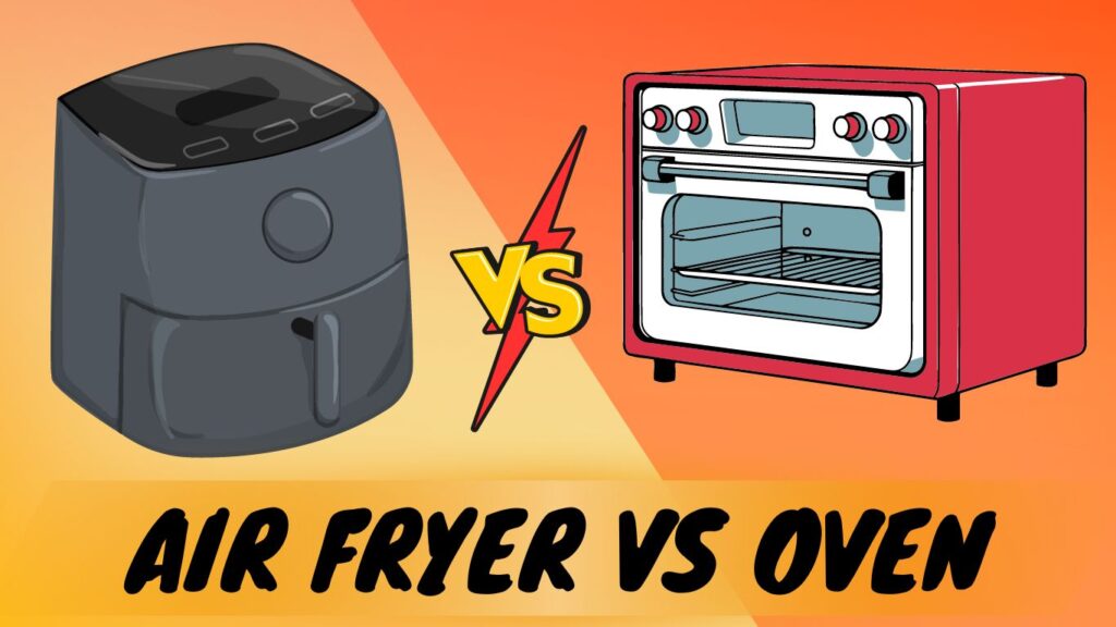 Air fryer vs Oven