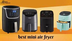 Best mini air fryer